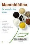 Macrobiotica: la Revolucion Sana