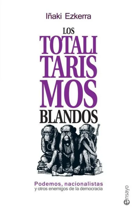 Los Totalitarismos Blandos