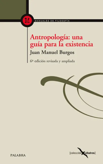Antropologã?Â­a: una Guã?Â­a para la Existencia