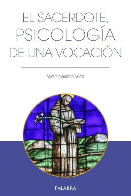 Sacerdote, Psicologia de una Vocacion, el