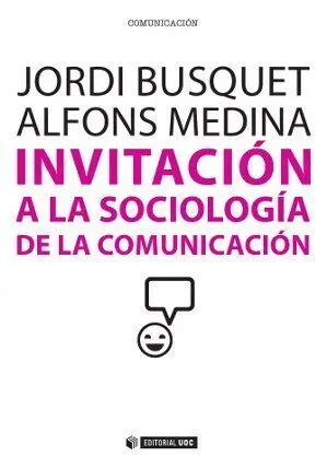 Invitaciã?Â³N a la Sociologã?Â­a de la Comunicaciã?Â³N