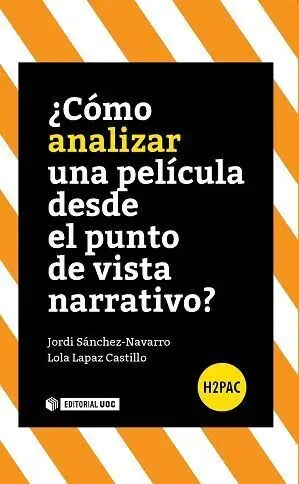 Ã?Â¿Cã?Â³Mo Analizar una Pelã?Â­cula Desde el Punto de Vista Narrativo?