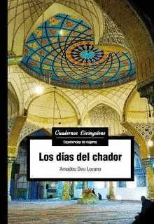 Los Dias del Chador