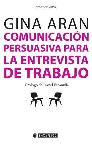 Comunicaciã?Â³N Persuasiva en las Entrevistas de Trabajo