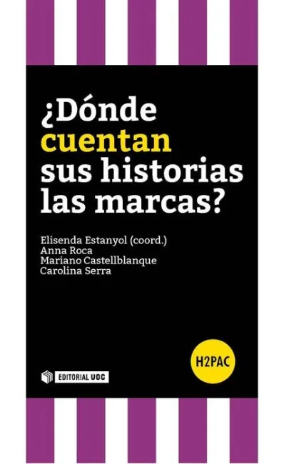 Ã?Â¿Dã?Â³Nde Cuentan Sus Historias las Marcas?