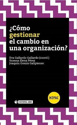 Ã?Â¿Cã?Â³Mo Gestionar el Cambio en una Organizaciã?Â³N?