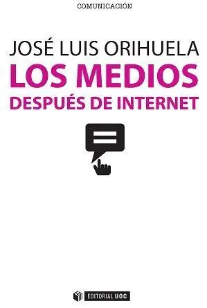 Los Medios Después de Internet