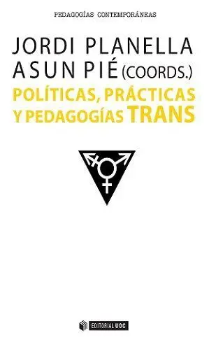 Polã?Â­ticas, Prã?Â¡Cticas y Pedagogã?Â­as Trans