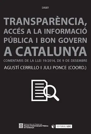 Transparã?Â¨ncia, Accã?Â©S a la Informaciã?Â³ I Bon Govern a Catalunya.