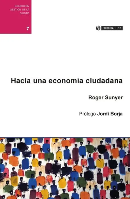 Hacia una Economã?Â­a Ciudadana