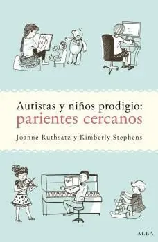 Autistas y Niños Prodigio: Parientes Cercanos
