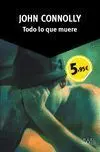 Todo lo que Muere