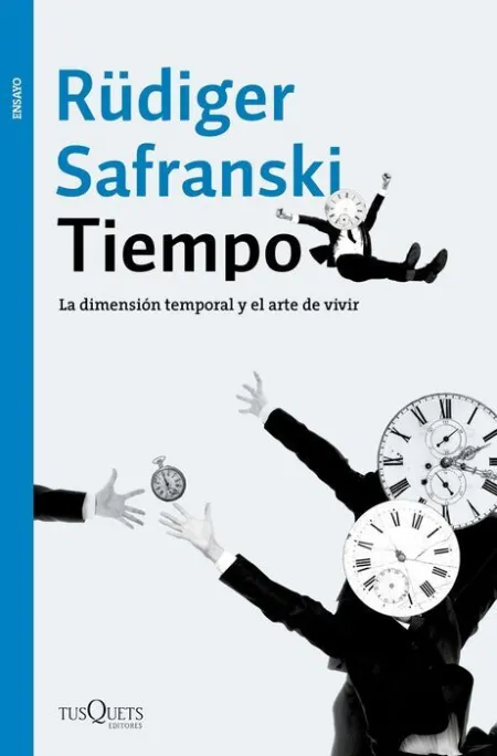 Tiempo. La Dimension Temporal y el Arte de Vivir