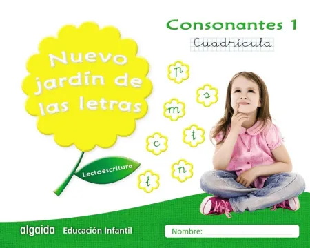 017 Consonantes 1. Nuevo Jardín de las Letras. Lectoescritura Cuadrícula