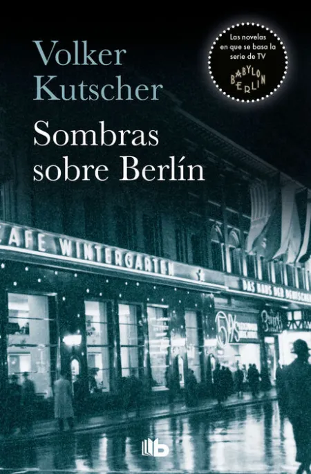 Sombras Sobre Berlín (Detective Gereon Rath 1)