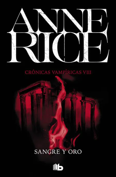 Sangre y Oro. Cronicas Vampiricas Viii