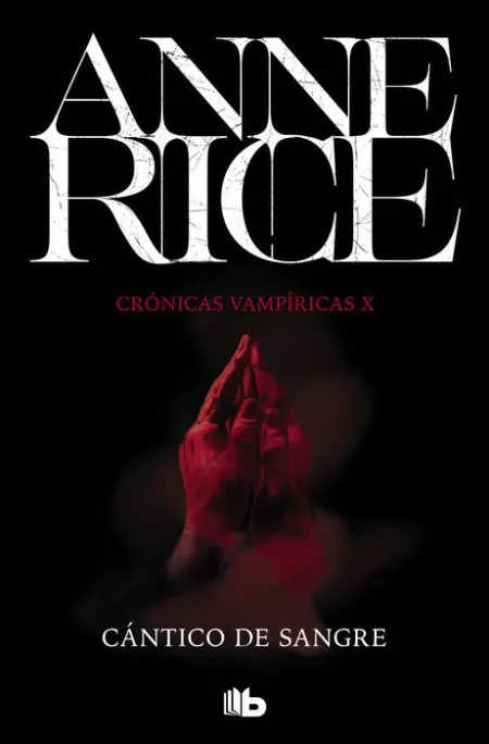 Cántico de Sangre. Cronicas Vampiricas X