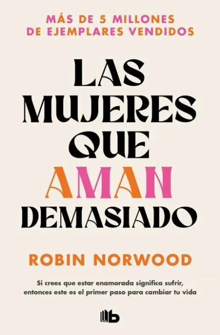 Las Mujeres que Aman Demasiado