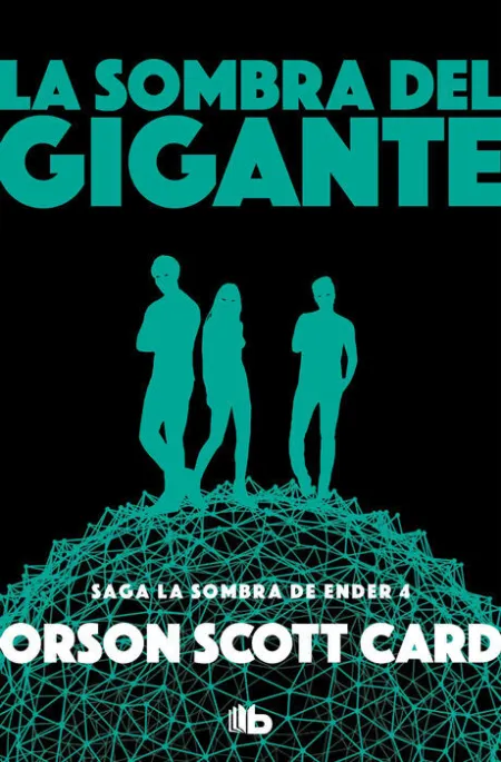 La Sombra del Gigante (Saga de Ender 10)