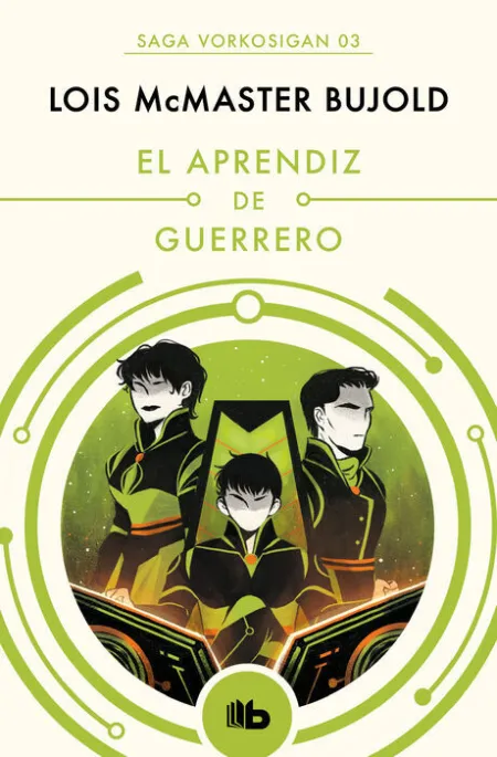 El Aprendiz de Guerrero (Las Aventuras de Miles Vorkosigan 2)