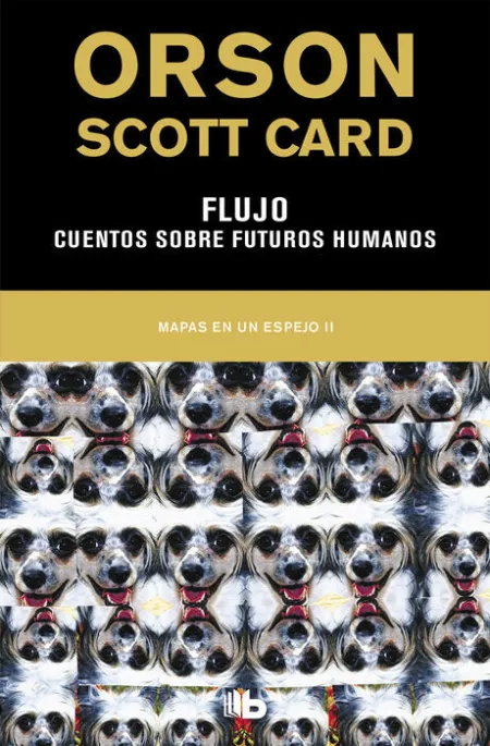 Flujo Cuentos Sobre Futuros Humanos (Mapas en un Espejo 2)