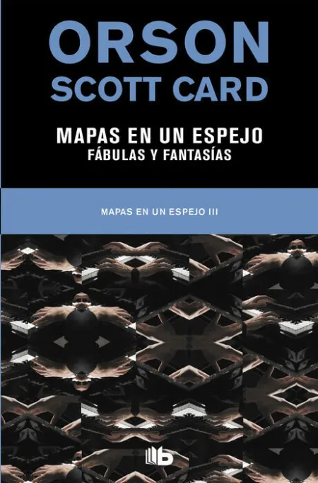 Mapas en un Espejo Fabulas y Fantasías (Mapas en un Espejo 3)