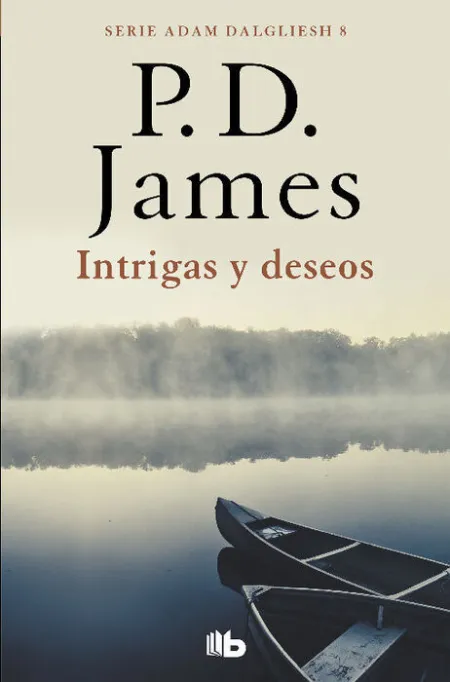 Intrigas y Deseos (Adam Dalgliesh 8)