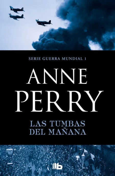 Las Tumbas del Mañana (Primera Guerra Mundial 1)