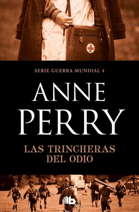 Las Trincheras del Odio (Primera Guerra Mundial 4)