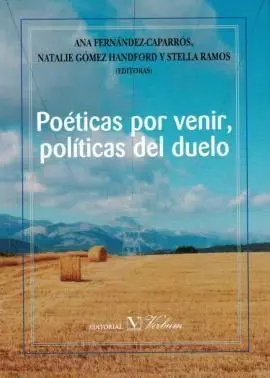 Poã©Ticas por Venir, Polã­ticas del Duelo