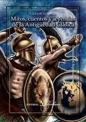 Mitos, Cuentos y Leyendas de la Antiguedad Clasica