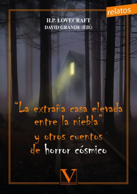 & X0201C;La Extraã?Â±A Casa Elevada entre la Niebla& X0201D; y Otros Cuentos de Hor