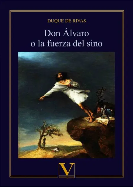 Don Ã?ÂLvaro o la Fuerza del Sino