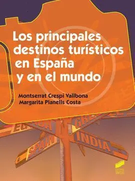 014 Cf los Principales Destinos Turisticos en España y en el Mundo