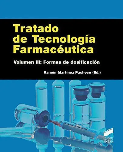017 T3 Tratado Tecnologia Farmaceutico: Formas de Dosificacion