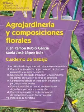 015 Fp Basica Agrojardineria y Composiciones Florales. Cuaderno de Trabajo