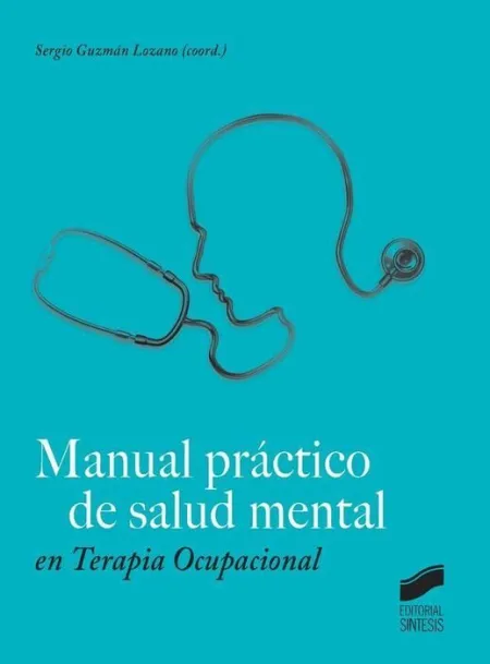 Manual Practico de Salud Mental en Terapia Ocupacional