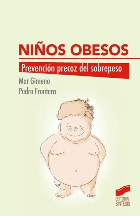 Niños Obesos. Prevención Precoz del Sobrepeso