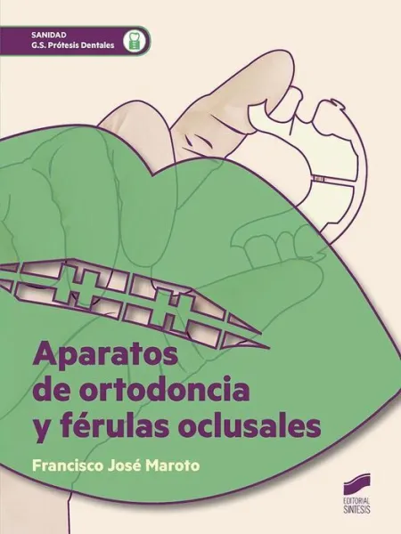 016 Cf/Gs Aparatos de Ortodoncia y Ferulas Oclusales