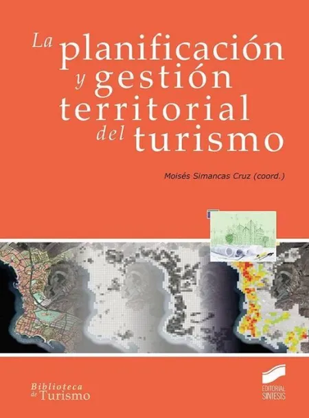 La Planificacion y Gestion Territorial del Turismo