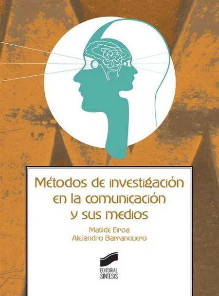 Metodos de Investigacion en la Comunicacion y Sus Medios