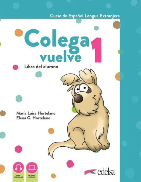 024 Colega Vuelve 1 (A1. 1). Pack Alumno (Libro + Ejercicios + Carpeta de Láminas)