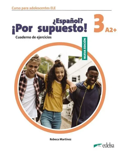 Nuevo ¿Español ¡Por Supuesto! 3 (A2+). Cuaderno de Ejercicios