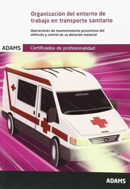 Uf0679 Organizacion del Entorno de Trabajo en Transporte Sanitario