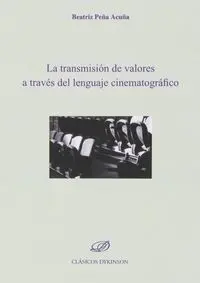 La Transmisión de Valores a Través del Lenguaje Cinematográfico