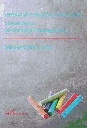 Lenguaje y Práctica Educativa: Claves de la Terminología Pedagógica