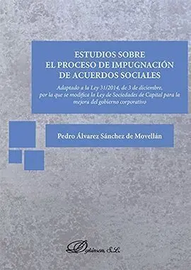Estudios Sobre el Proceso de Impugnacion de Acuerdos Sociales
