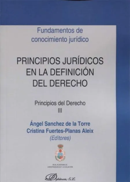 Principios Jurídicos en la Definición del Derecho. Principios del Derecho Iii