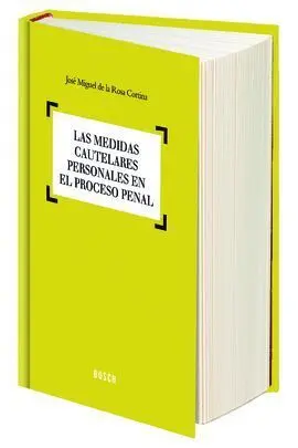 Las Medidas Cautelares Personales en el Proceso Penal