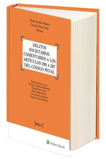 Delitos Societarios: Comentarios a los Articulos 290 a 297 del Codigo Penal